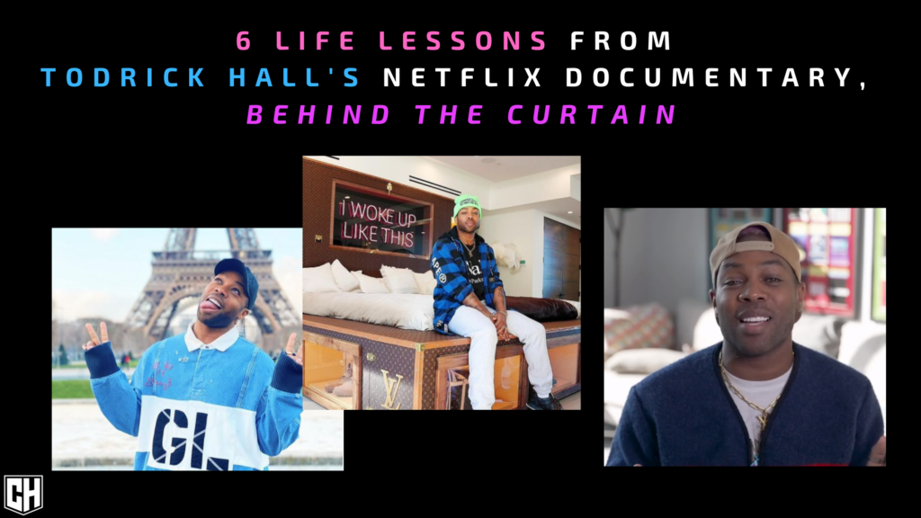 6 Life Lessons from Todrick Hall’s Netflix Documentary, Behind the Curtain