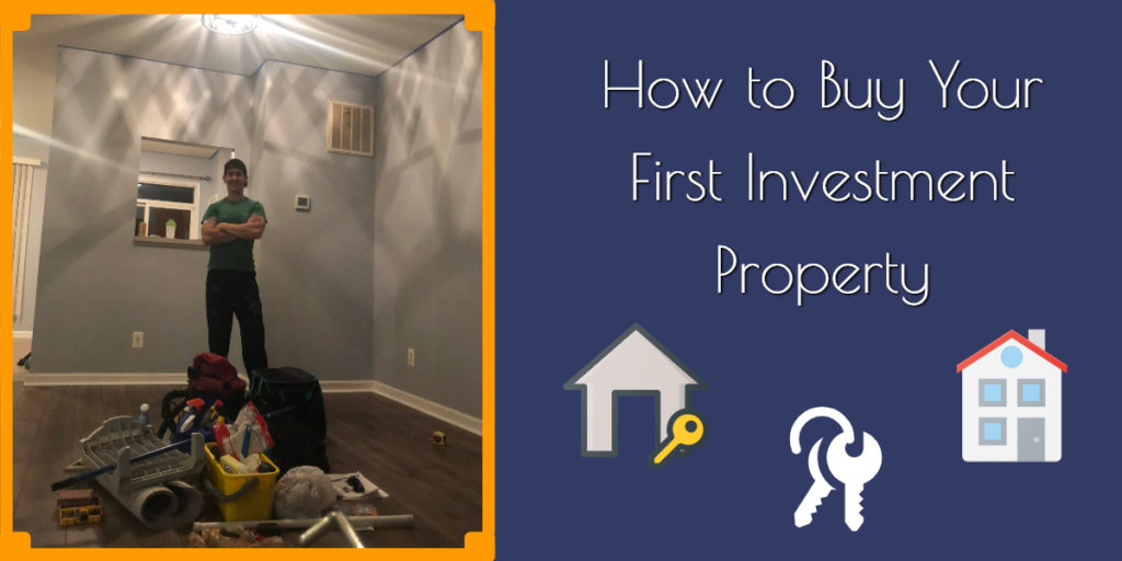 How to Buy Your First Investment Property