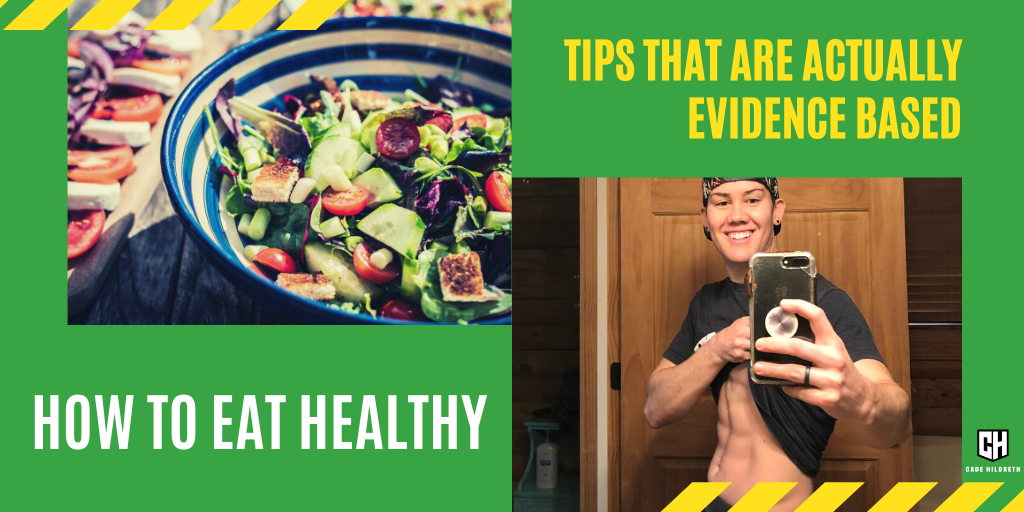 How To Eat Healthy: Tips That Are Actually Evidence-Based