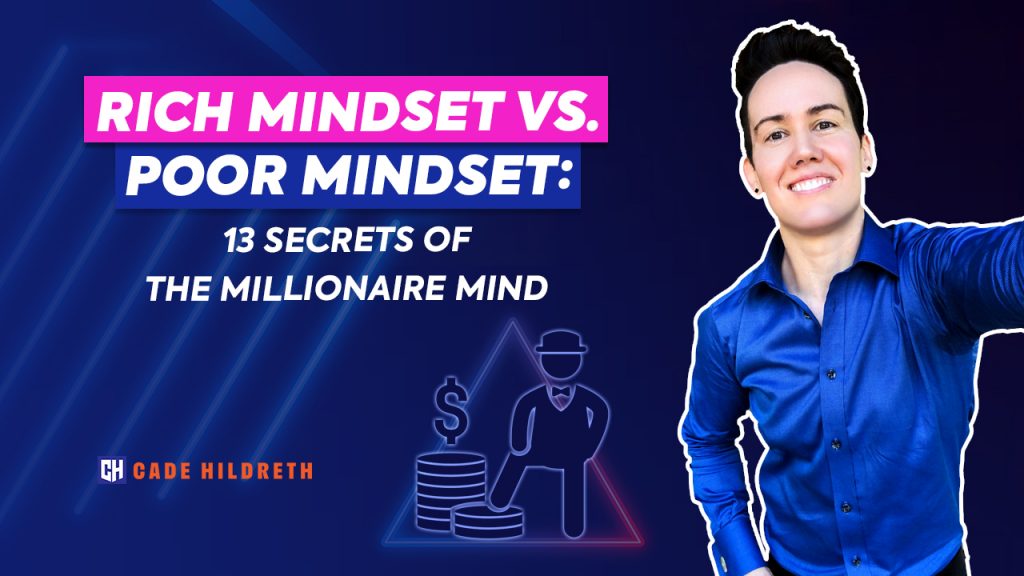 Rich Mindset vs. Poor Mindset: 13 Secrets of the Millionaire Mind
