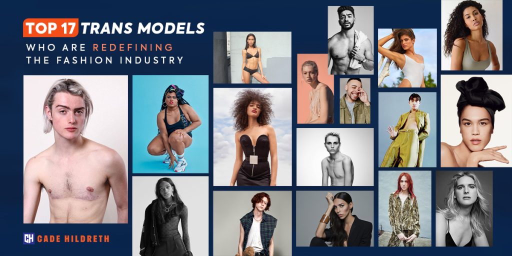 Top 17 Trans Models Who Are Redefining the Fashion Industry