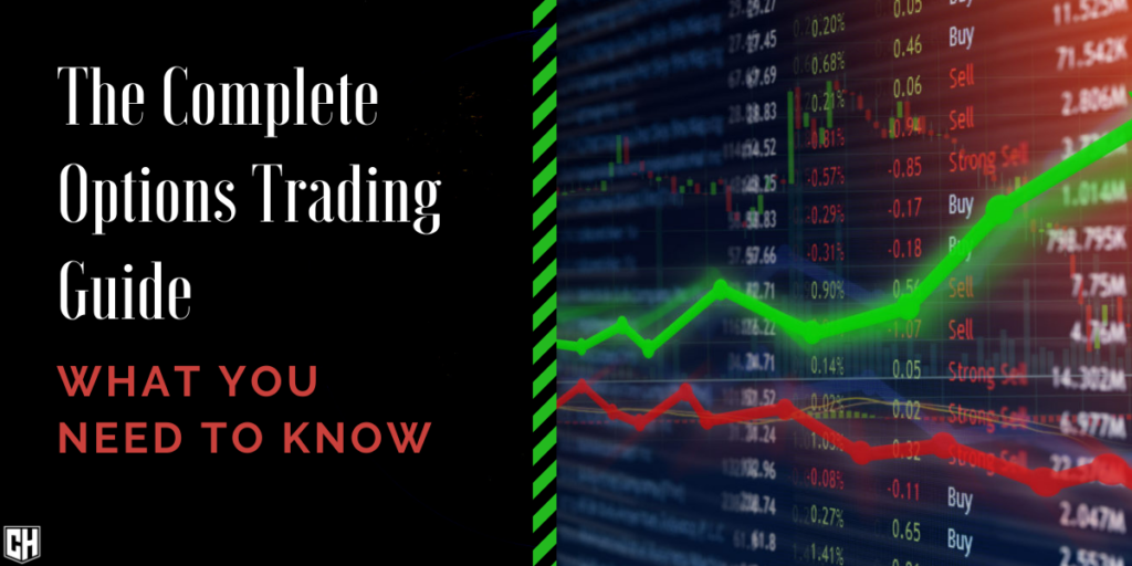 The Complete Options Trading Guide: What You Need to Know