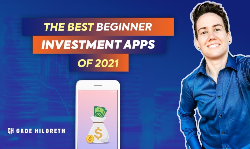 The Best Beginner Investment Apps of 2021