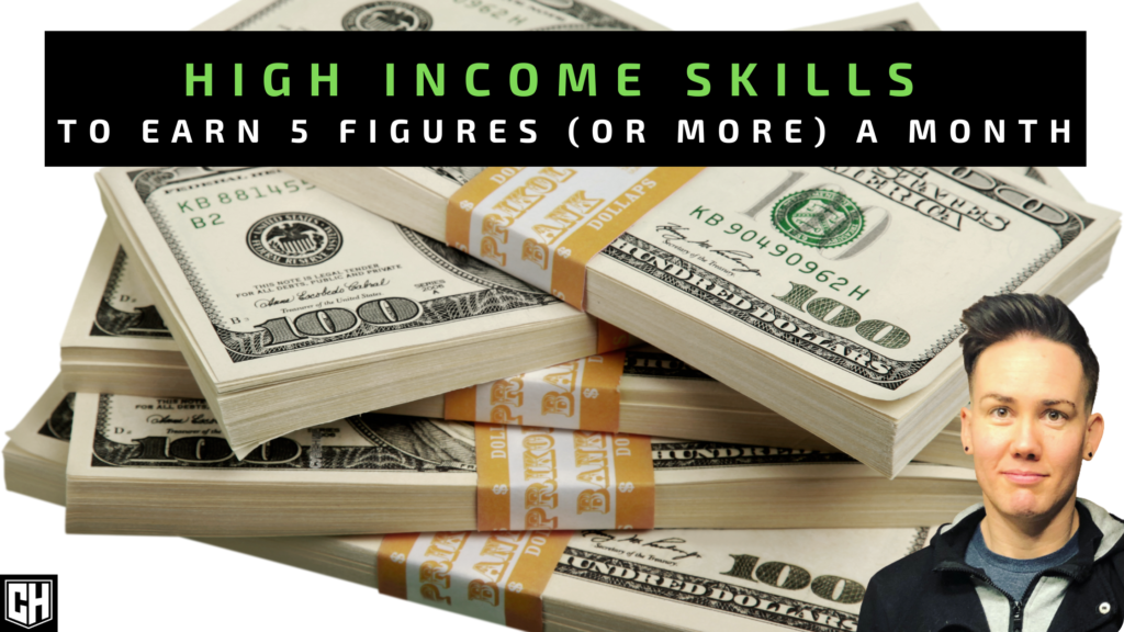 High Income Skills To Earn 5 Figures or More A Month