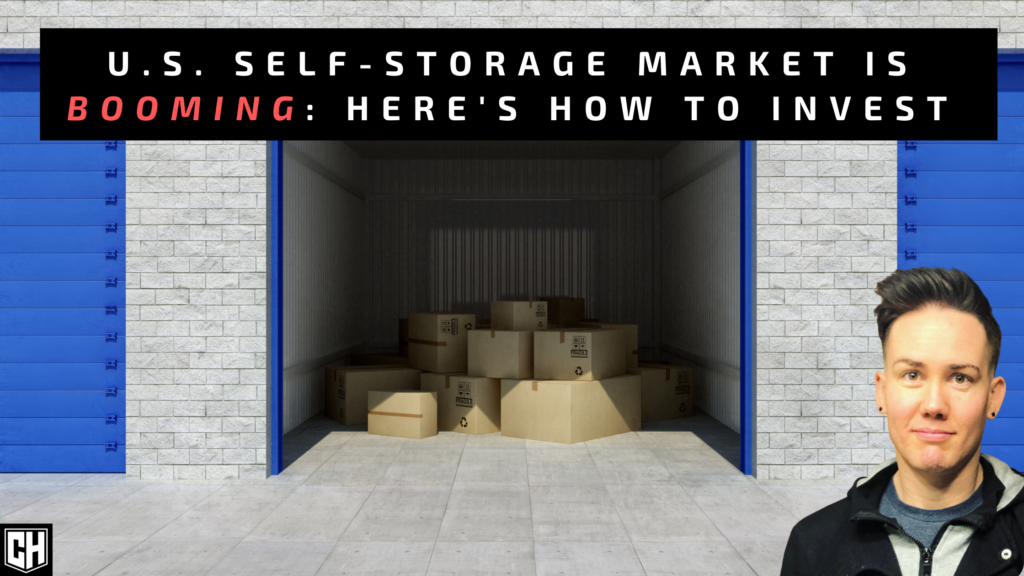 U.S. Self Storage Market is Booming—Here’s How to Invest