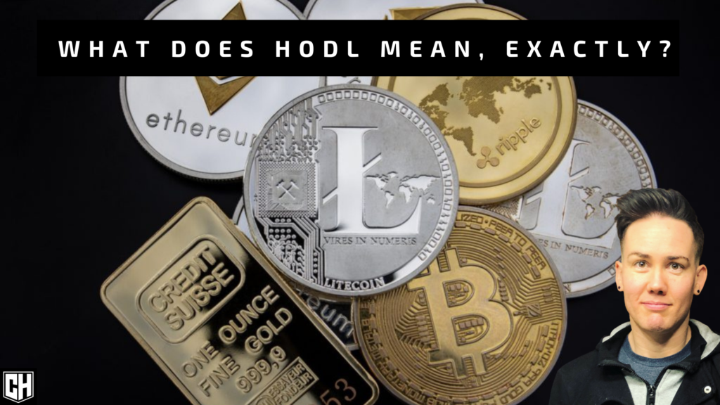 What Does HODL Mean, Exactly?