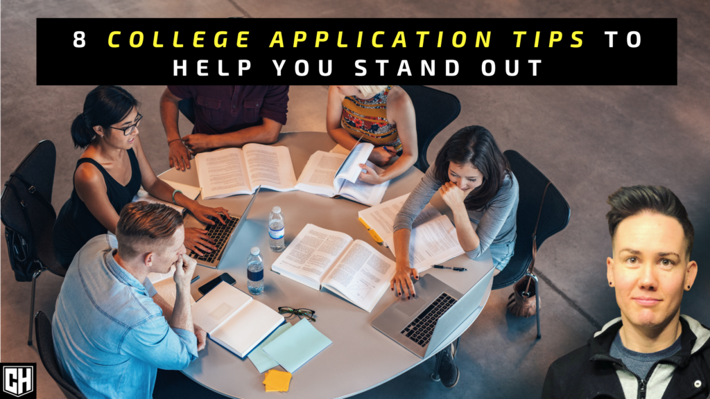 8 College Application Tips to Help You Stand Out