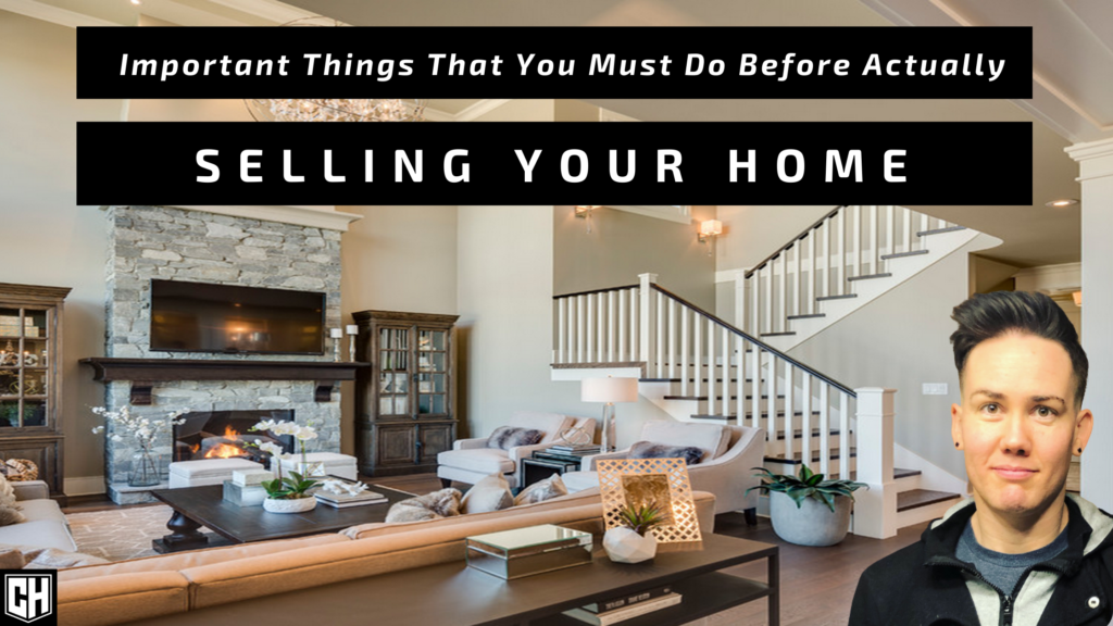 Important Things That You Must Do Before Actually Selling Your Home