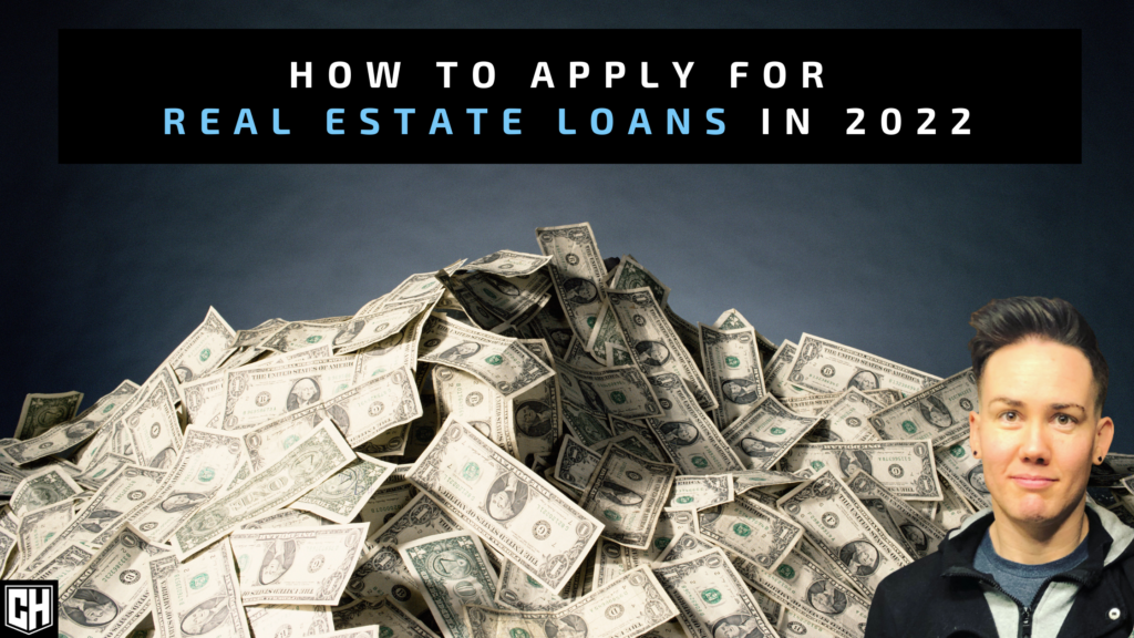 How to Apply for Real Estate Loans in 2022