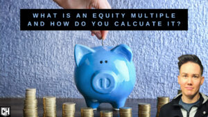 What is an equity multiple