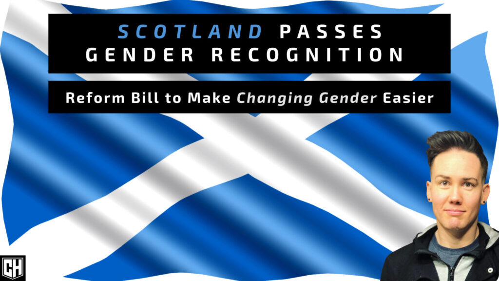 Scotland Passes Amended Legislation to Make Changing Gender Easier
