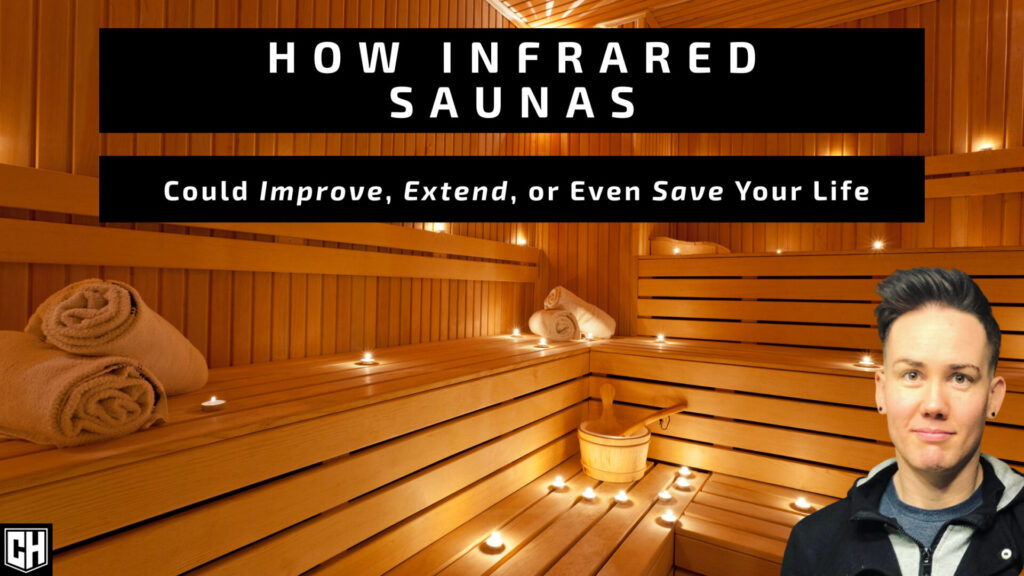 How Infrared Saunas Could Improve, Extend, or Even Save Your Life