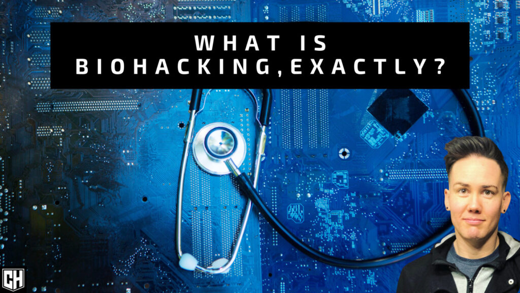 What Is Biohacking, Exactly?