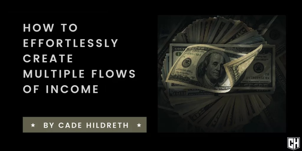How to Effortlessly Create Multiple Flows of Income in 2024