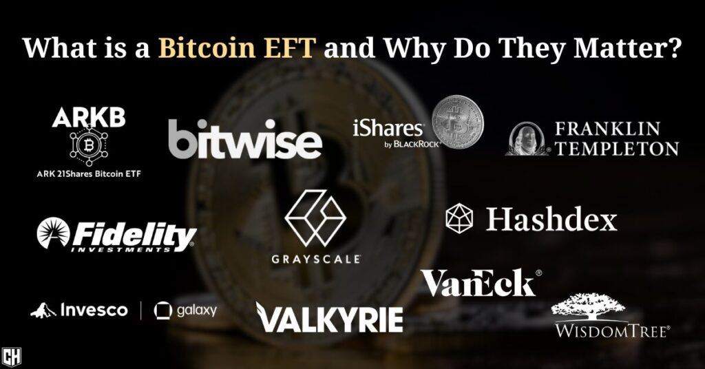 What is a Bitcoin EFT and Why Do They Matter?